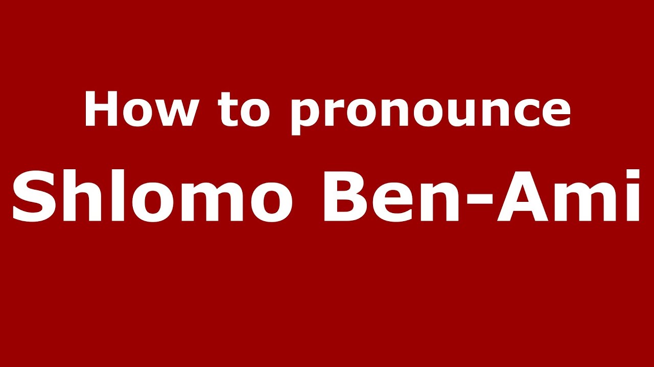How to pronounce Shlomo Ben-Ami (Arabic/Morocco) - PronounceNames.com