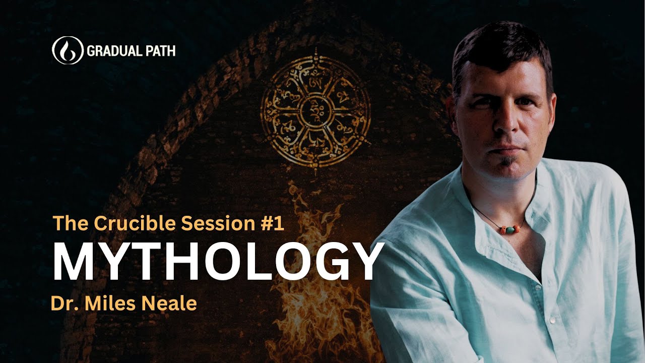 Mythology | Rewrite Your Life Script | The Crucible Session #1 | Dr. Miles Neale