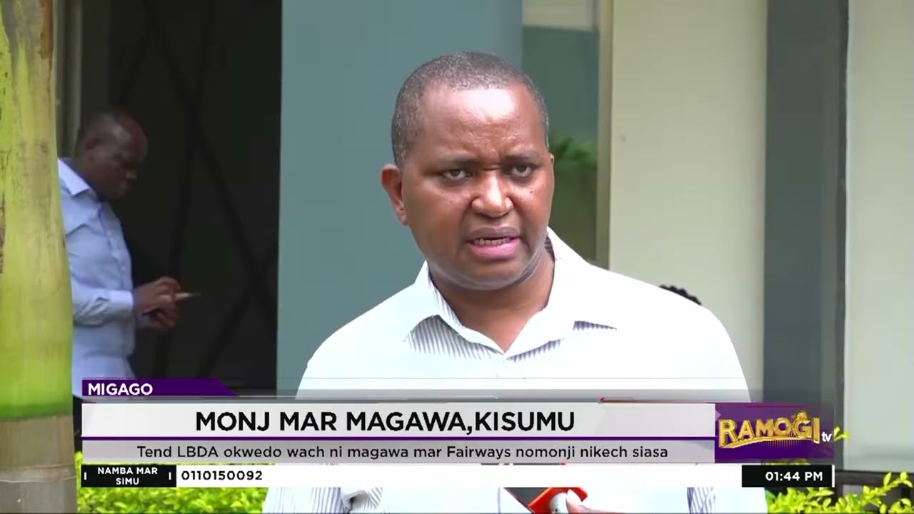 Tend LBDA okwedo wach ni magawa mar Fairways nomonji nikech siasa