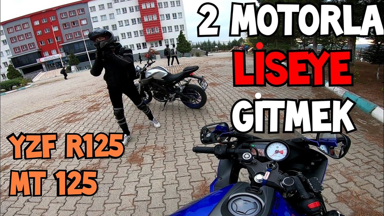 OKULA 2 MOTORLA GİTMEK | R125 ve MT 125 İLE LİSEYE GİTTİK