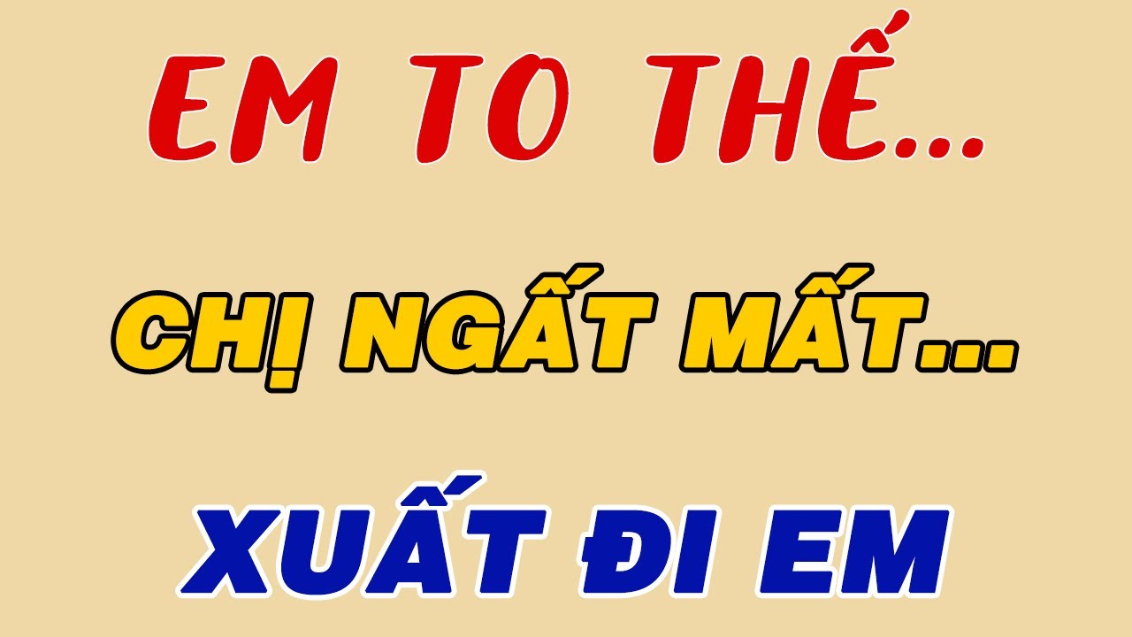 Đọc Truyện Đêm Khuya: CHỊ NGỌC QUYẾN RŨ XA CHỒNG... VÀ CHÀNG TRAI TRẺ MỚI LỚN ...!