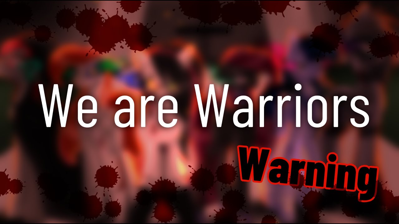 We are Warriors - Speedpaint MLP ( Read the description )