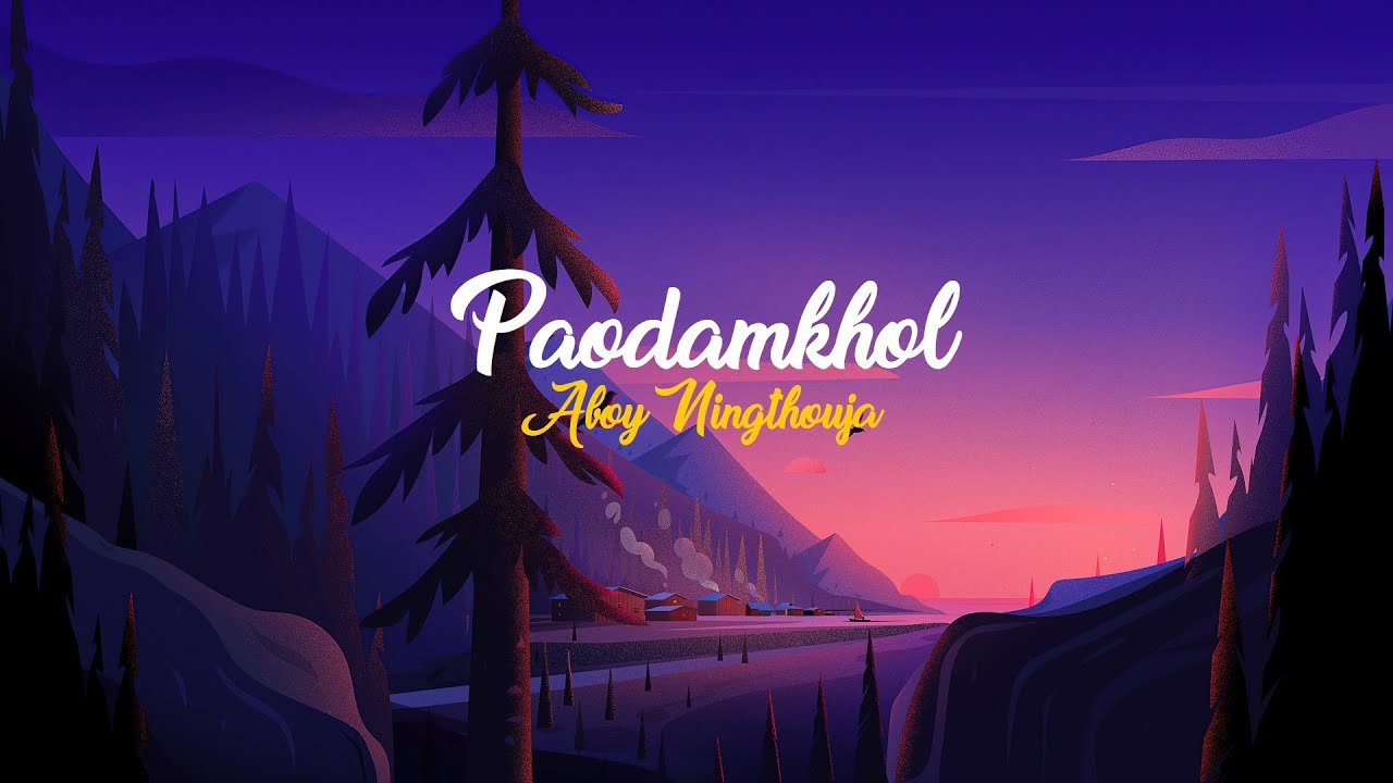 English Subtitle // Paodamkhol by Aboy Ningthouja // Manipuri Lyrics Video