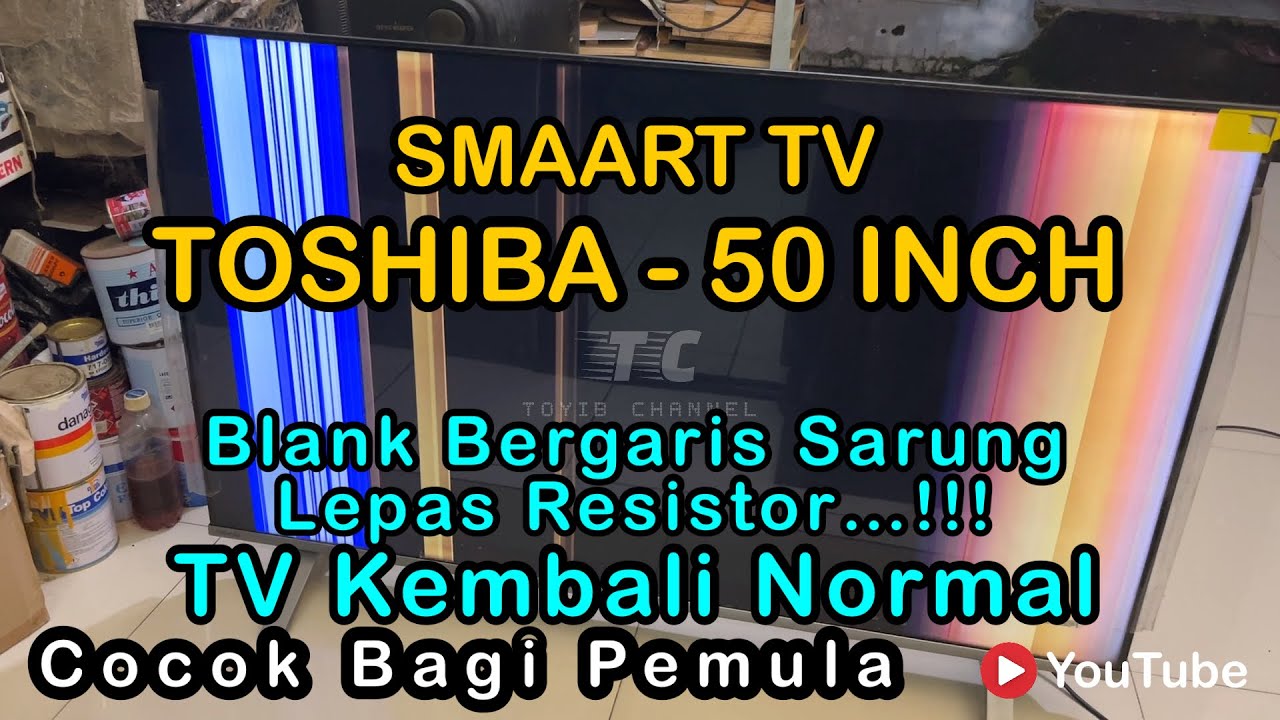 CARA MEMPERBAIKI ANDROID TV TOSHIBA 50 INCH GAMBAR BLANK BERGARIS (@ToyibChannel78 )