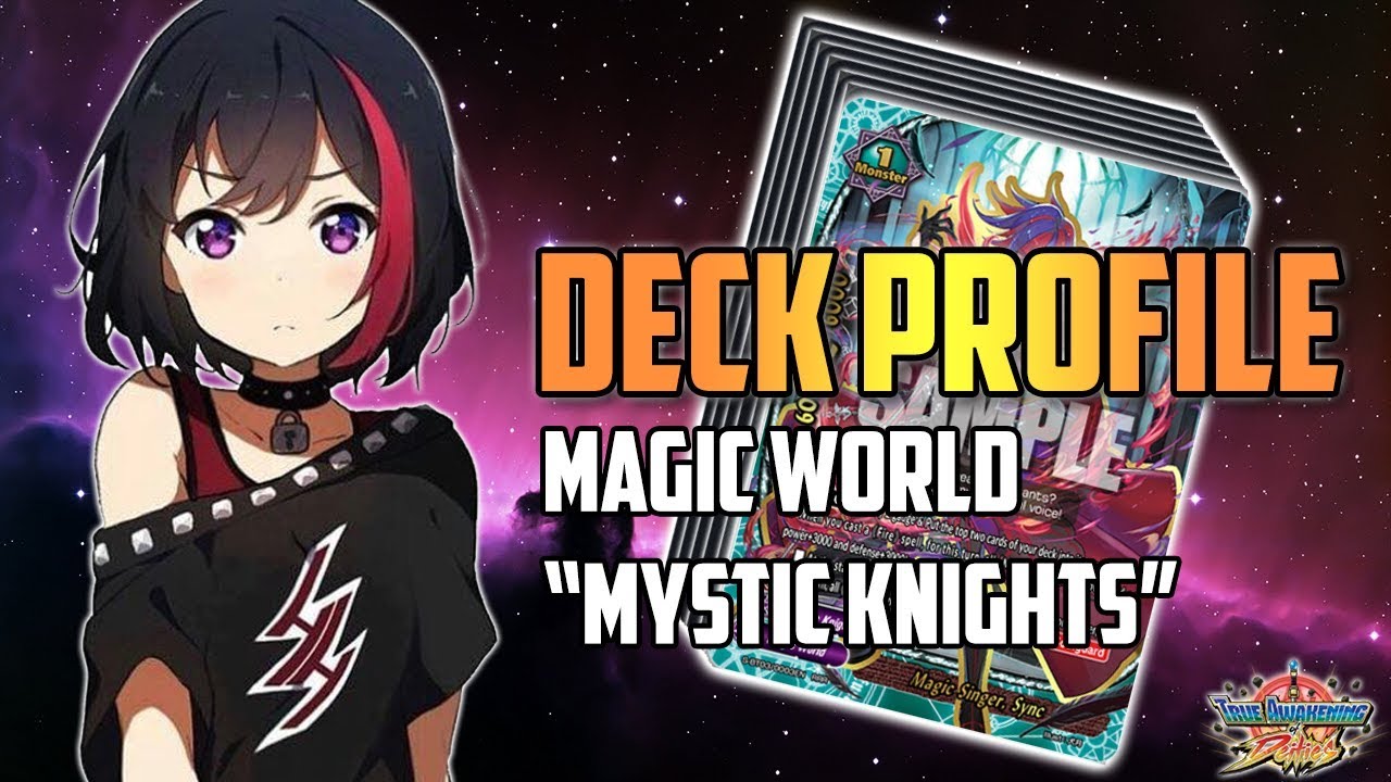Future Card Buddyfight Deck Profile : Magic World 