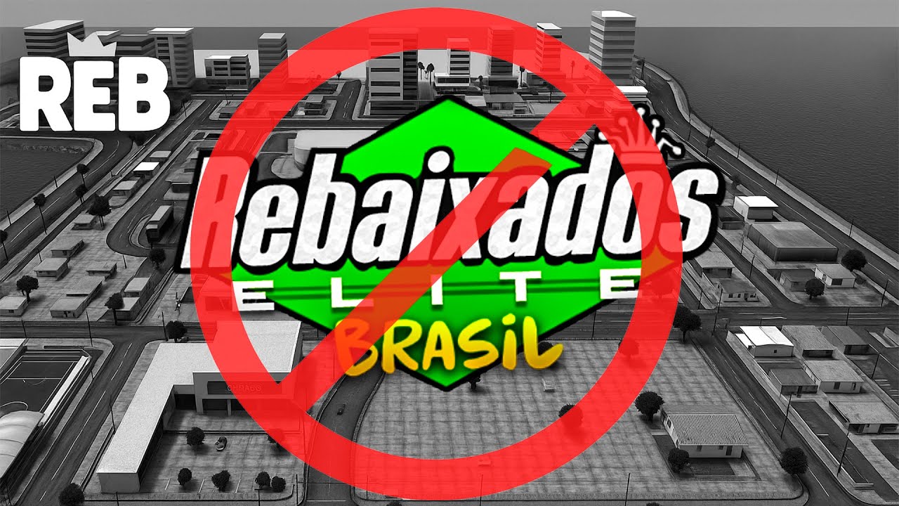 O REBAIXADOS ELITE BRASIL vai ser BANIDO!🚫