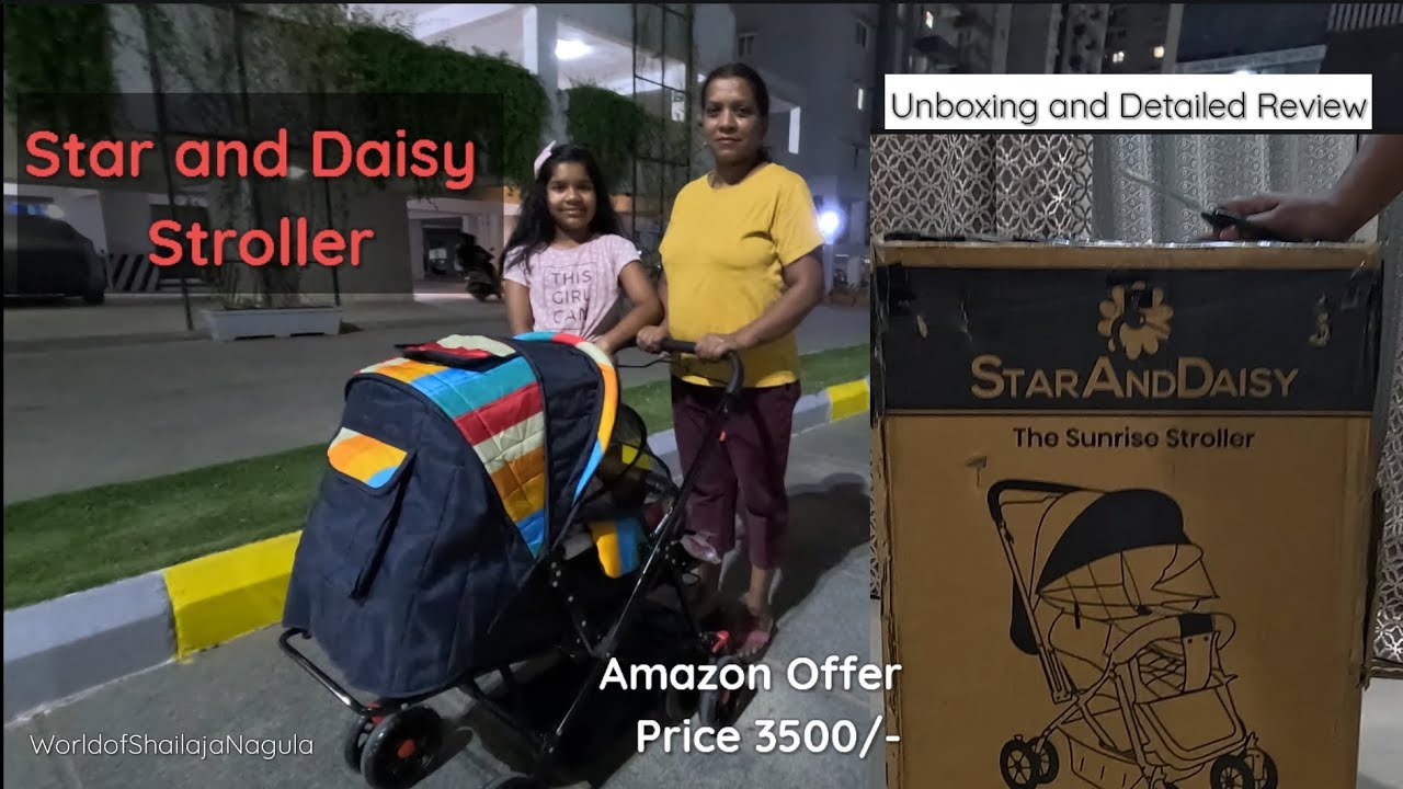 Star and Daisy Stroller, Unboxing and Detailed Review ft. @WorldofShailajaNagula Just Rs. 3500/-