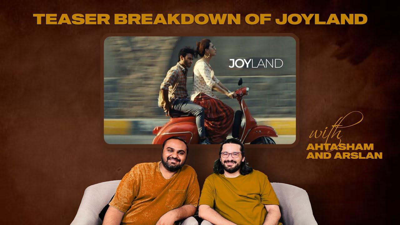 JOYLAND | Teaser Breakdown | Why Joyland should not be banned ? I Saim Sadiq | Sarmad Khoosat