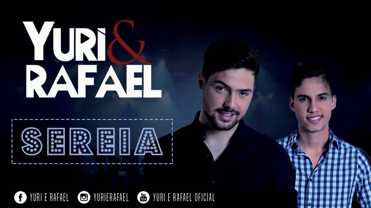Yuri & Rafael - Sereia (Audio Oficial)