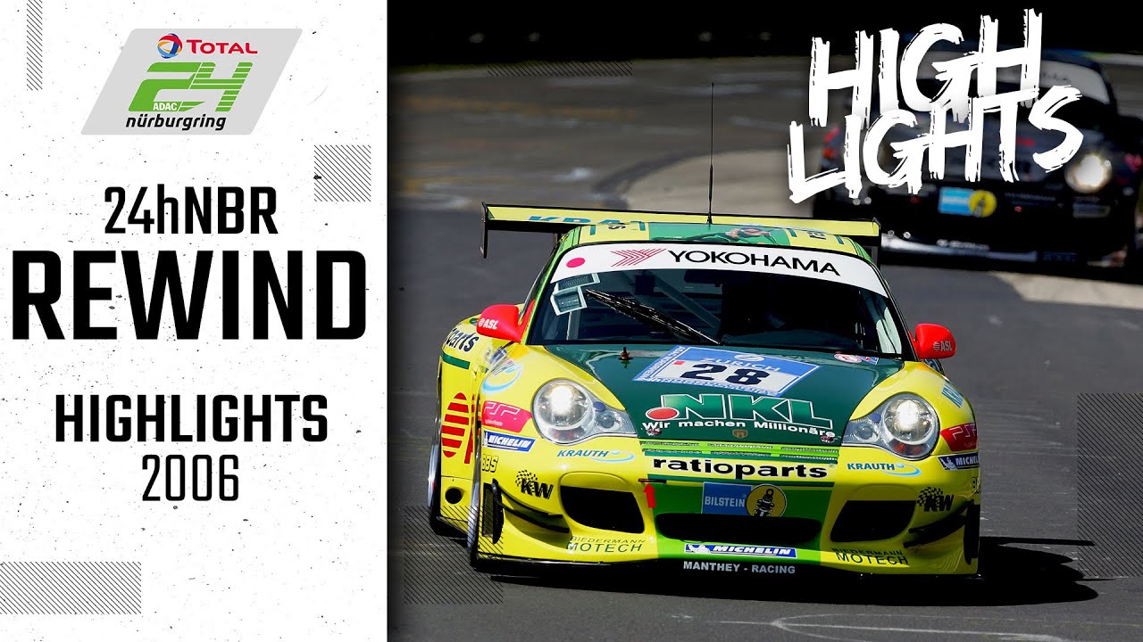 Erster Sieg für Olaf Manthey! | 24h-Rennen Nürburgring Rewind | Highlights 2006