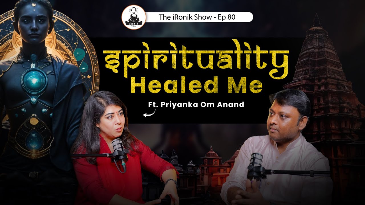 Priyanka Om on Spirituality, Om Swami and Women in Business I The iRonik Show I Ep. 80