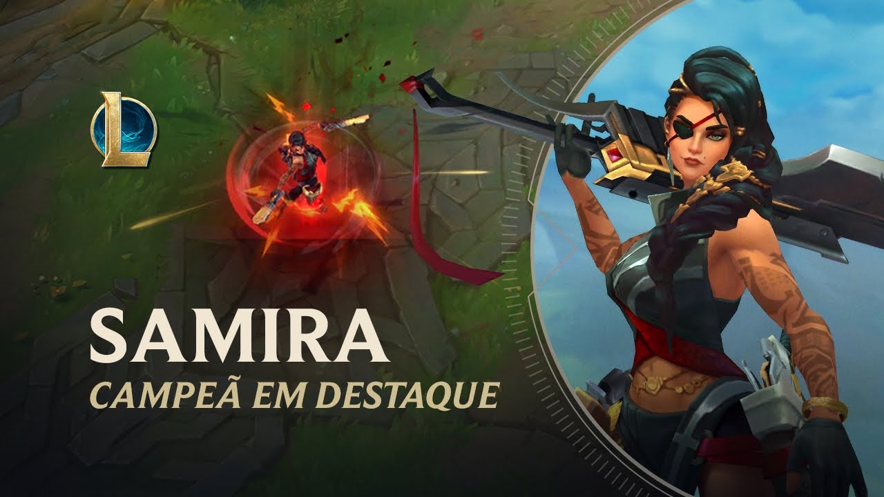 Campe&atilde; em Destaque: Samira | Mec&acirc;nica de jogo - League of Legends