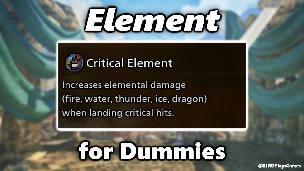 CRITICAL ELEMENT for Dummies│Monster Hunter Wilds (PC)