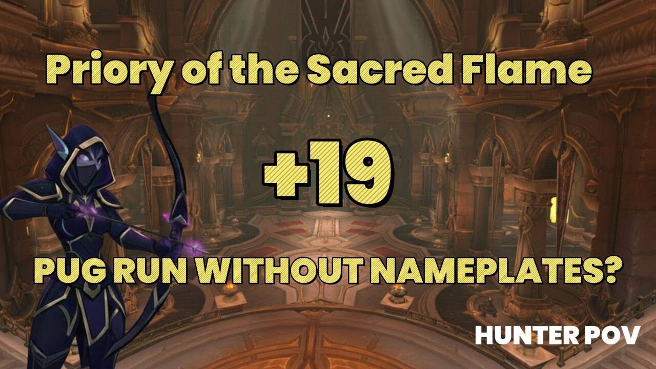 Dark Ranger BM Hunter | Priory of the Sacred Flame +19 | PUG  RUN | S3 M+ WoW TWW