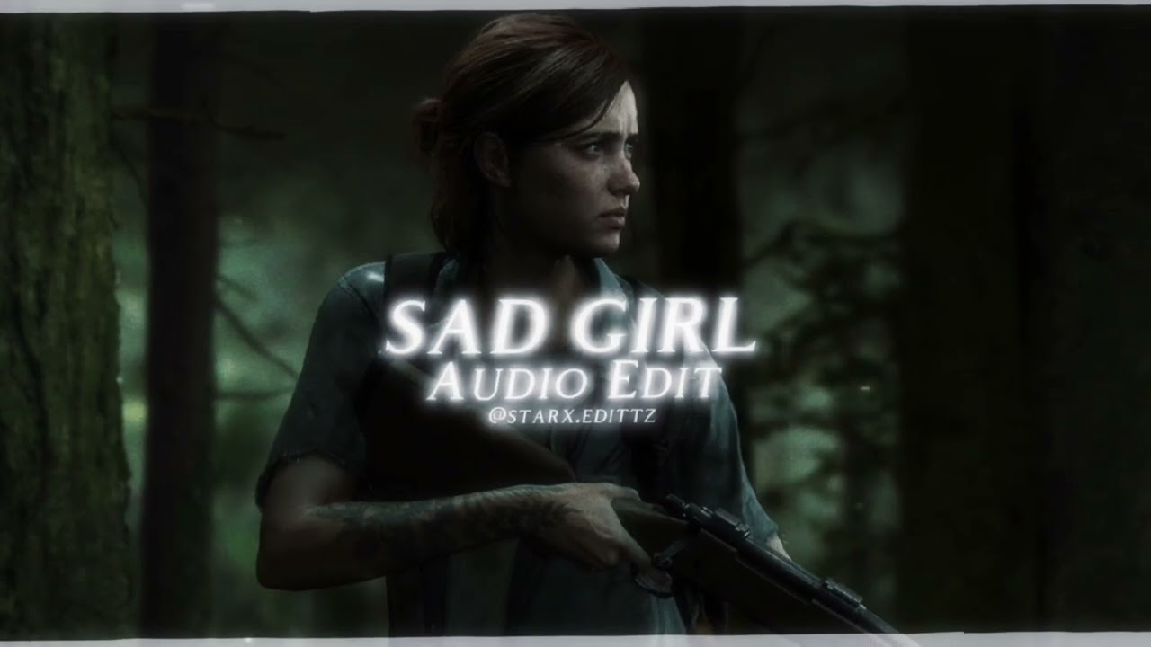 Sad Girl - Lana Del Rey [edit audio]