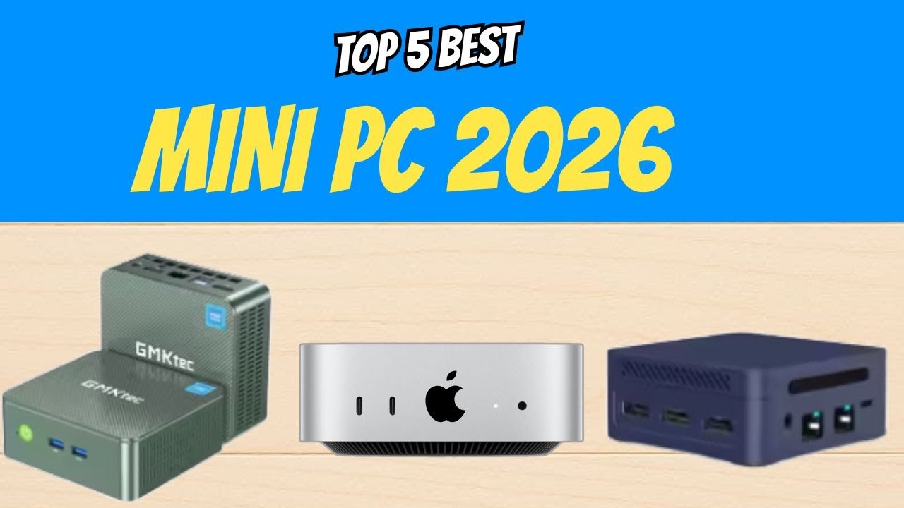 Best 2026 Mini PCs | Compact Desktops for Home & Office