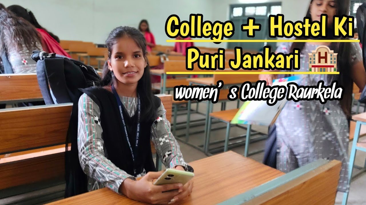 Sushilavati College Rourkela Full Introduction || College, Hostel aur Dress Code