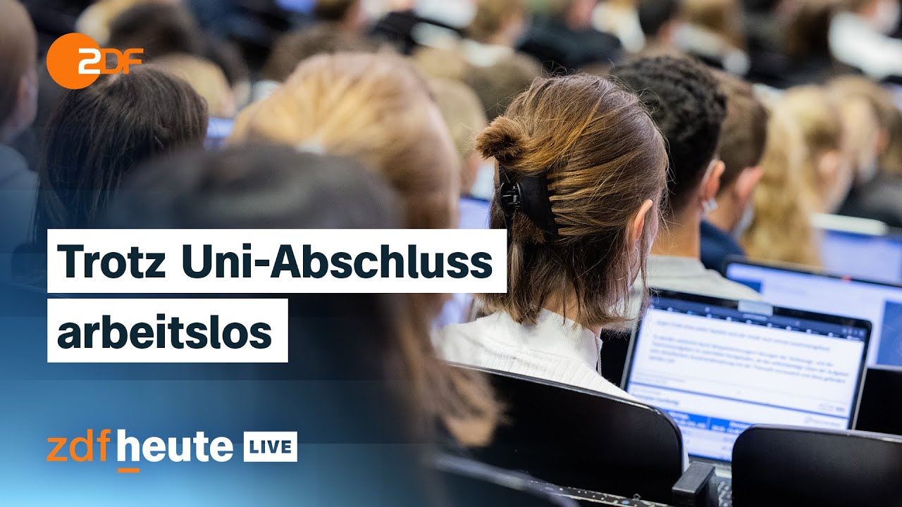 Nach dem Studium keine Perspektive – Warum immer mehr nach der Uni keinen Job finden | ZDFheute live