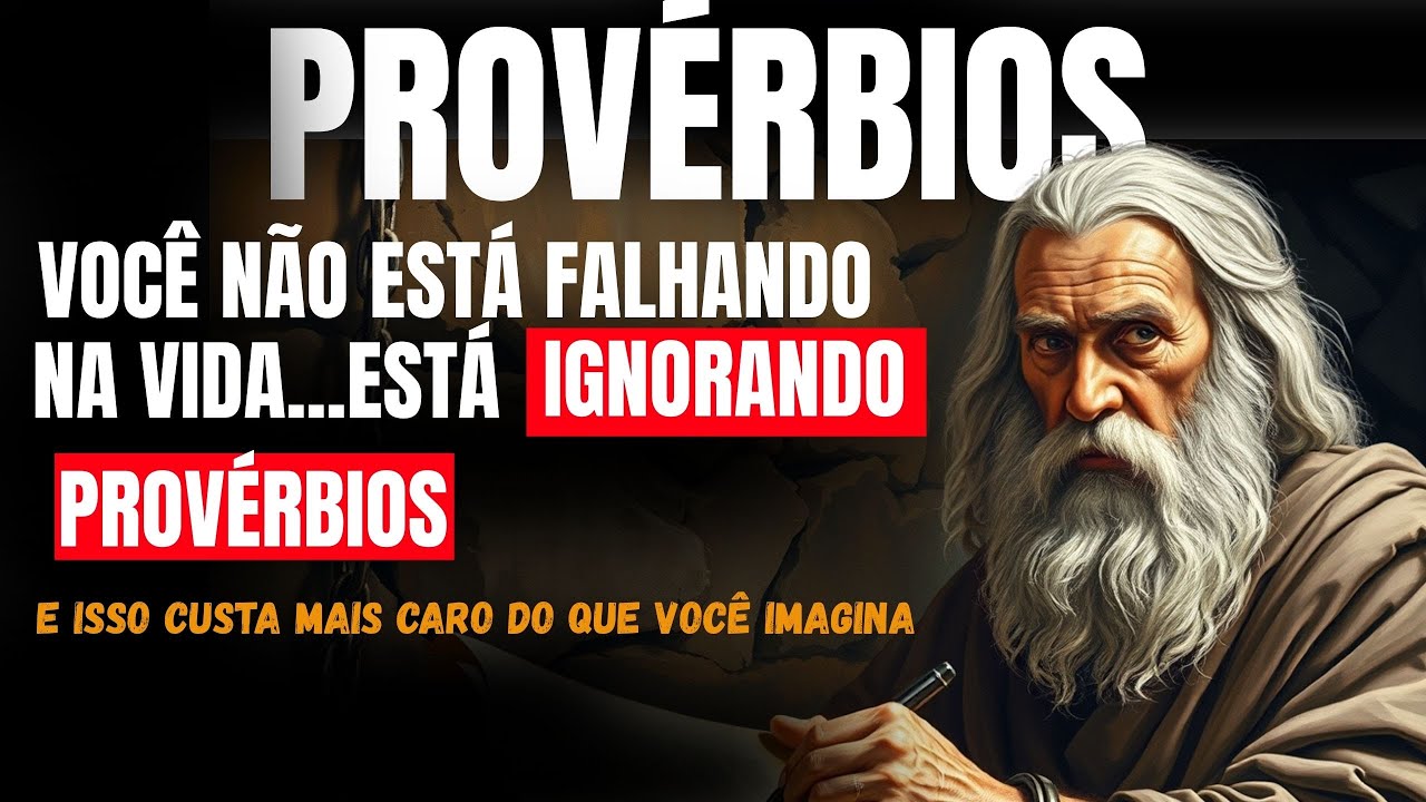 Você Não Está Falhando na Vida… Está Ignorando Provérbios |  E Isso Custa Mais Caro do Que Imagina