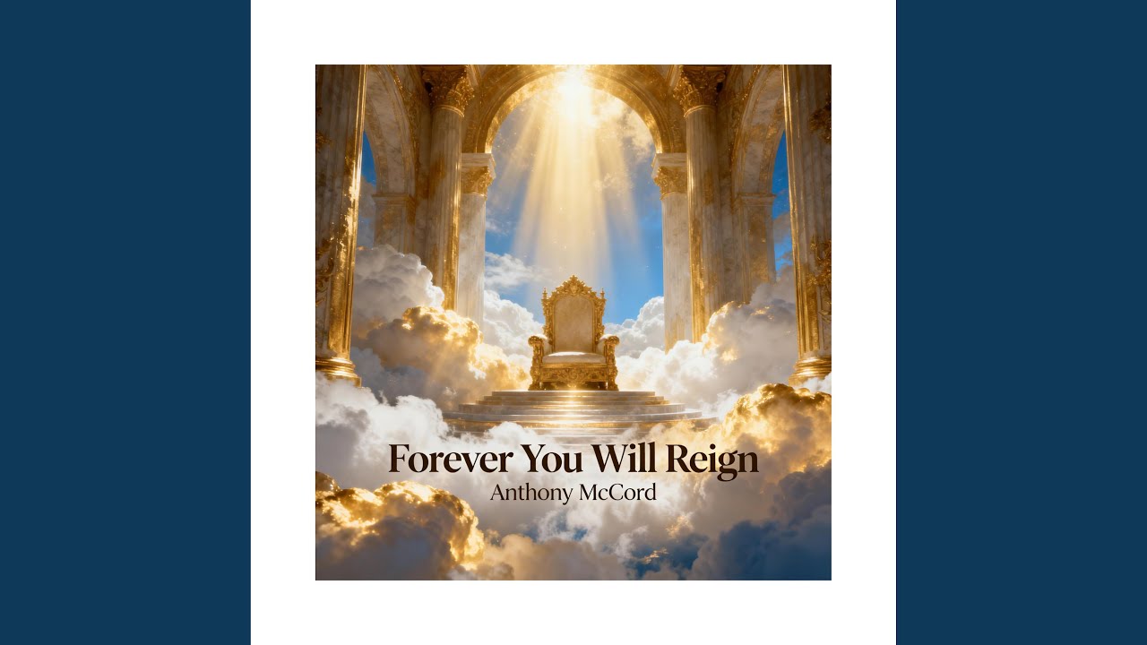 FOREVER YOU WILL REIGN