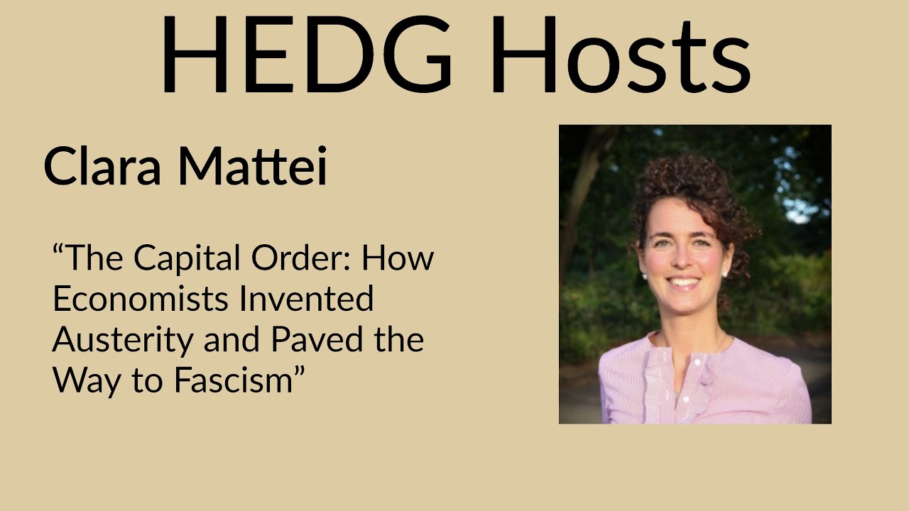 HEDG Hosts - Clara Mattei on the capital order