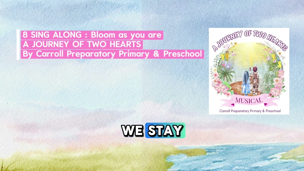 8 Sing Along - Bloom as you are (Final Song)