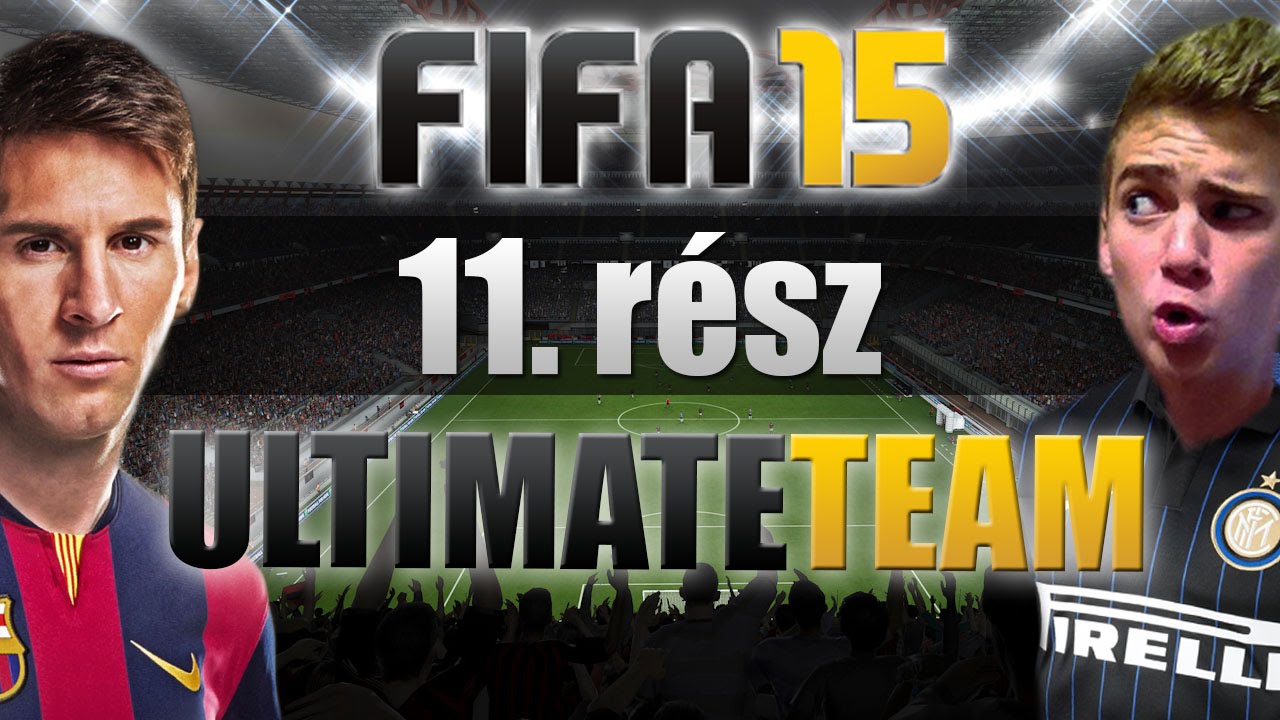FIFA 15 - Ultimate Team || 11. rész