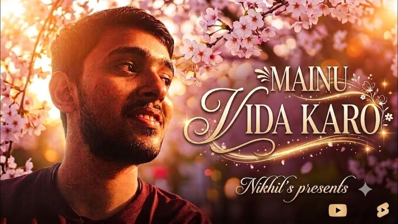 Mainu vida karo |Arijit Singh| Melodious song that win our hearts✨|Nikhil's|