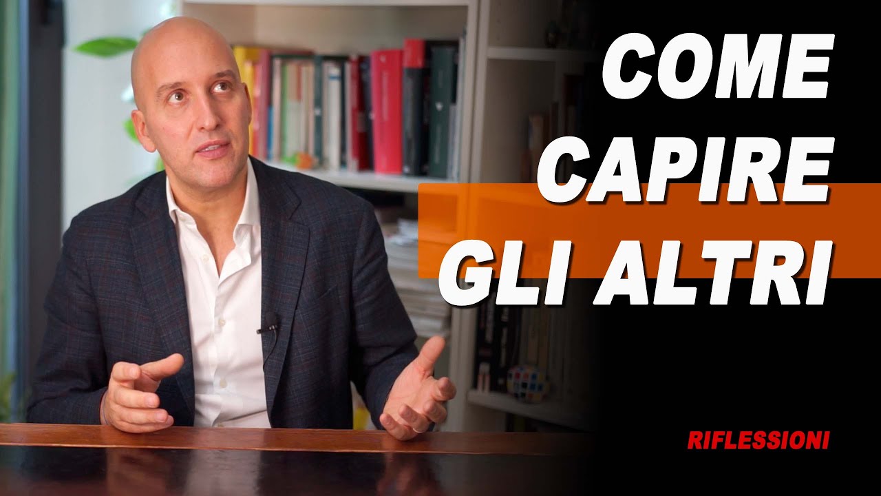 Comprendere le persone, come fare