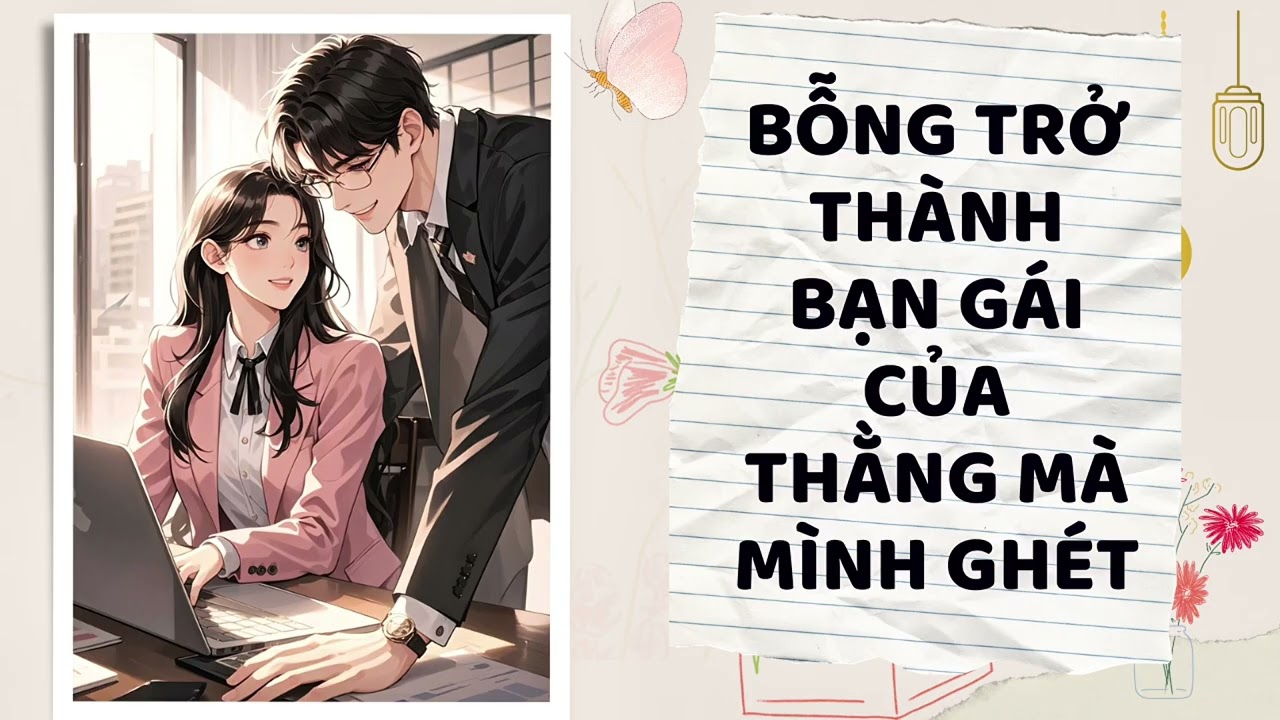 Truyện ngắn Audio | Full | Bỗng trở thành bạn gái của thằng mà mình ghét | Meme Audio 🎧
