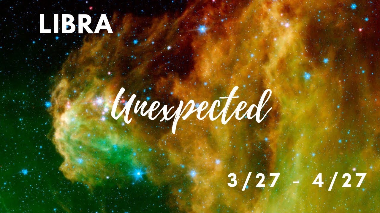 LIBRA: The Unexpected 3/27 - 4/27