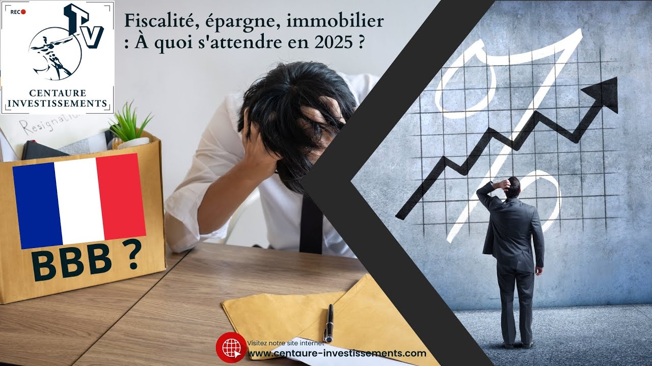 Budget 2025 - Fiscalité, épargne, immobilier : À quoi s'attendre en 2025 ?