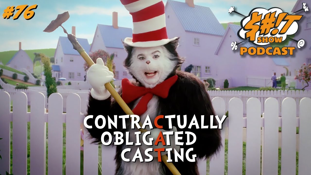 Sh*t Show Podcast: Contractually Obligated Casting