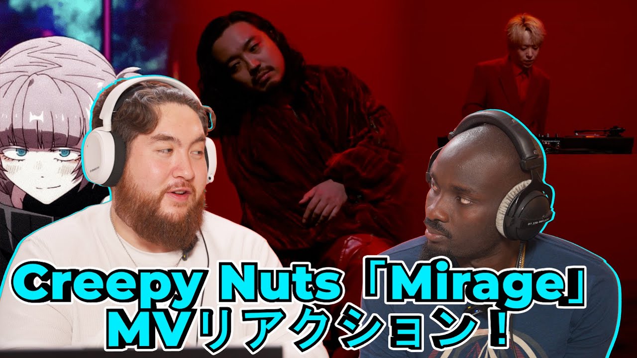 Creepy Nuts - Mirage (Official Music Video) [OP Theme to Call of the Night Season 2] - 海外の反応