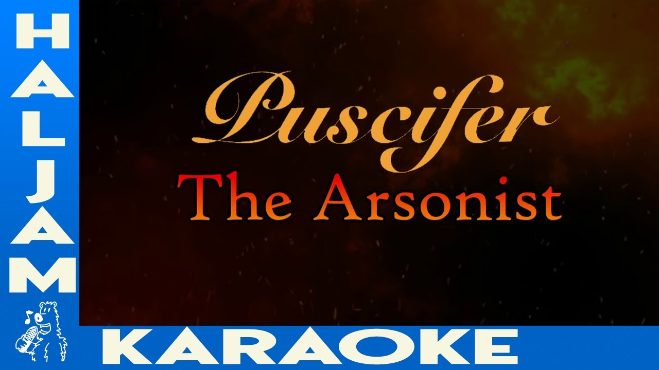 Puscifer - The Arsonist (karaoke)