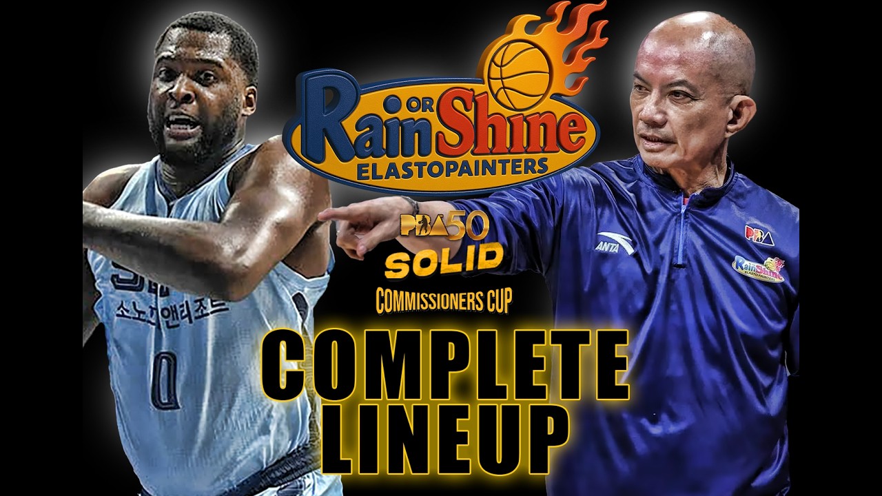 PBA 50 COMMISSIONERS CUP RAIN OR SHINE ELASTO PAINTERS COMPLETE LINEUP