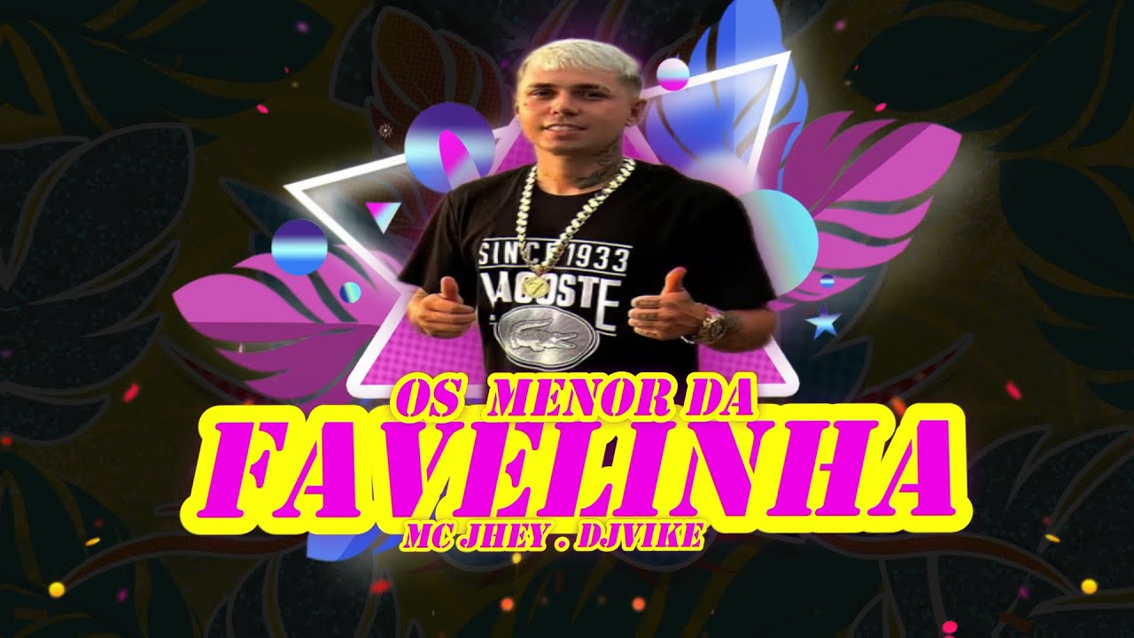 OS MENOR DA FAVELINHA - BREGA FUNK - MC JHEY - (PRODDJVIKE) 2026