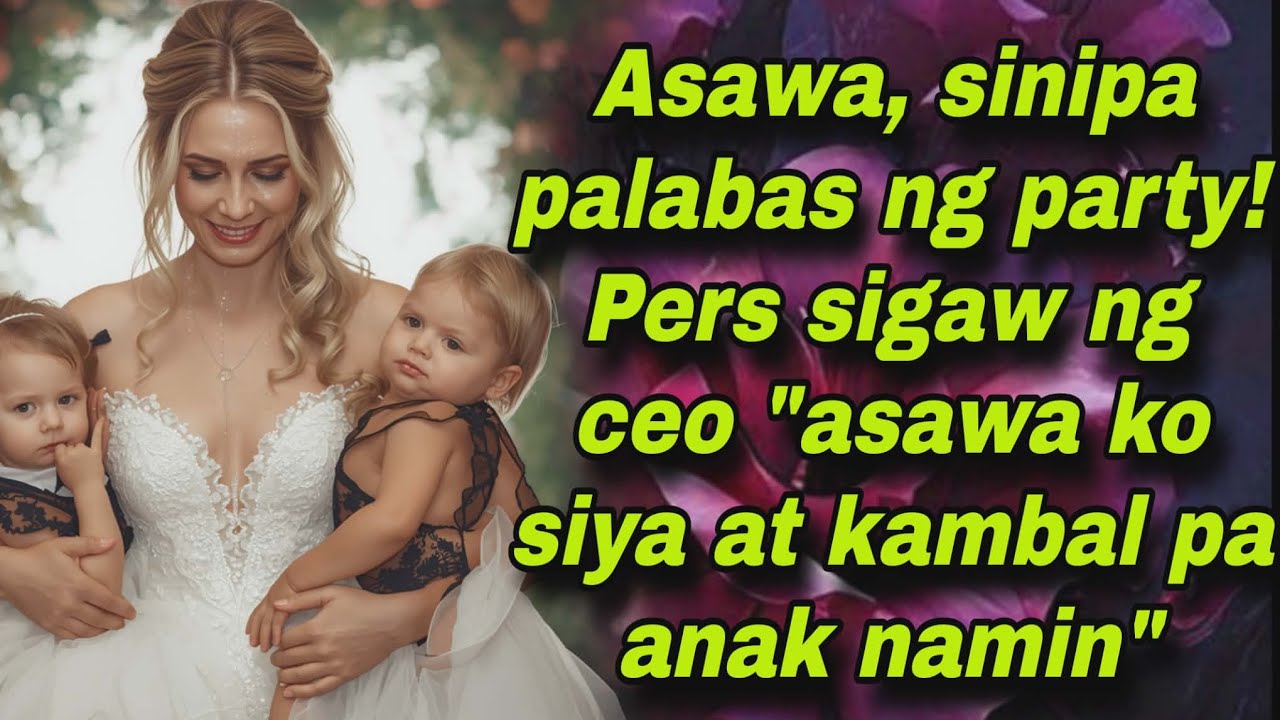 ASAWA, SINIPA PALABAS ng party! Pers sigaw ng ceo 