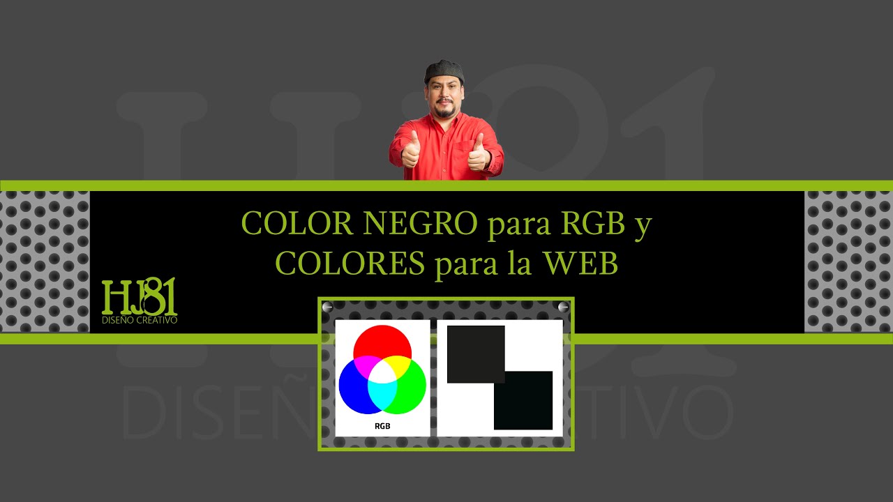 COLOR NEGRO para RGB y COLORES para la WEB