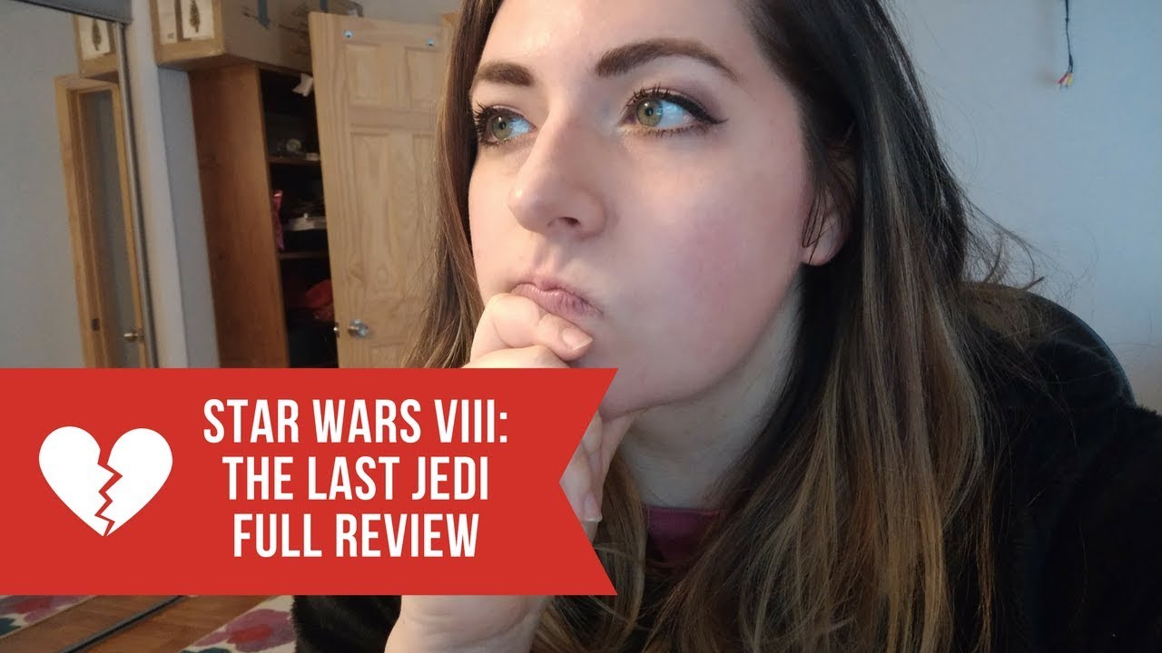 Star Wars VIII: The Last Jedi - Full Review (SPOILERS)