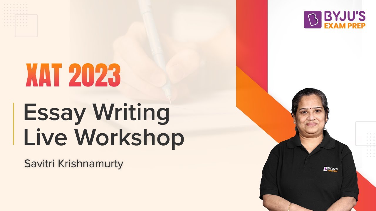 XAT 2023 - Essay Writing | Live Workshop By 99.9%iler | Ace XAT 2023 Preparation | BYJU'S Exam Prep