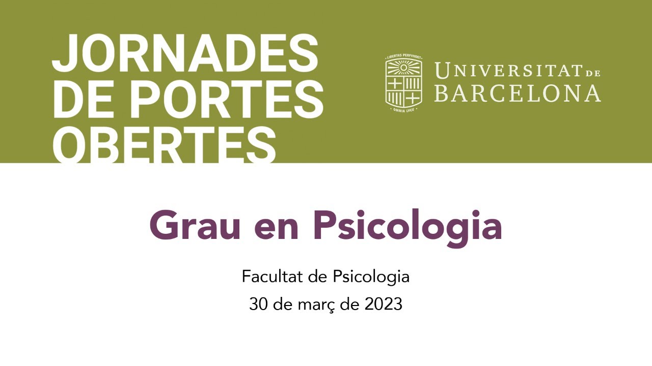 Jornades de Portes Obertes 2023 a la UB. Facultat de Psicologia