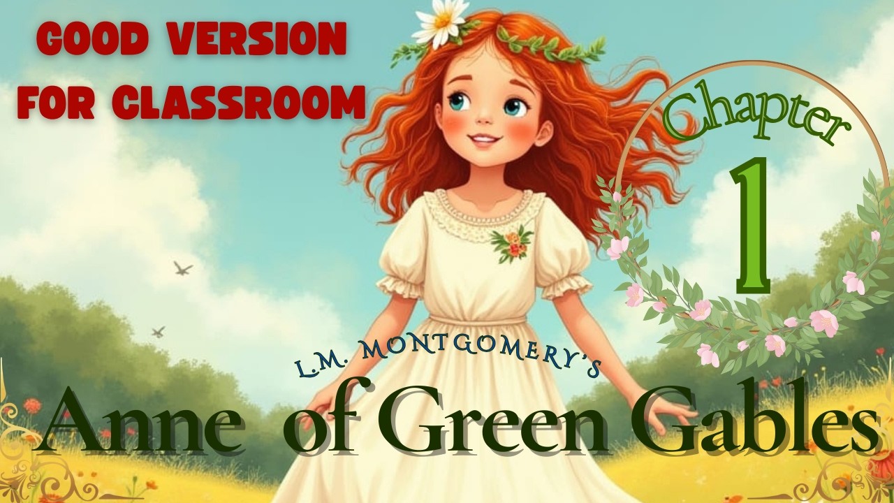 Chapter 1 Anne of Green Gables, Mrs. Rachel Lynde is Surprised Audio Book Alitheia Dramatic Reading