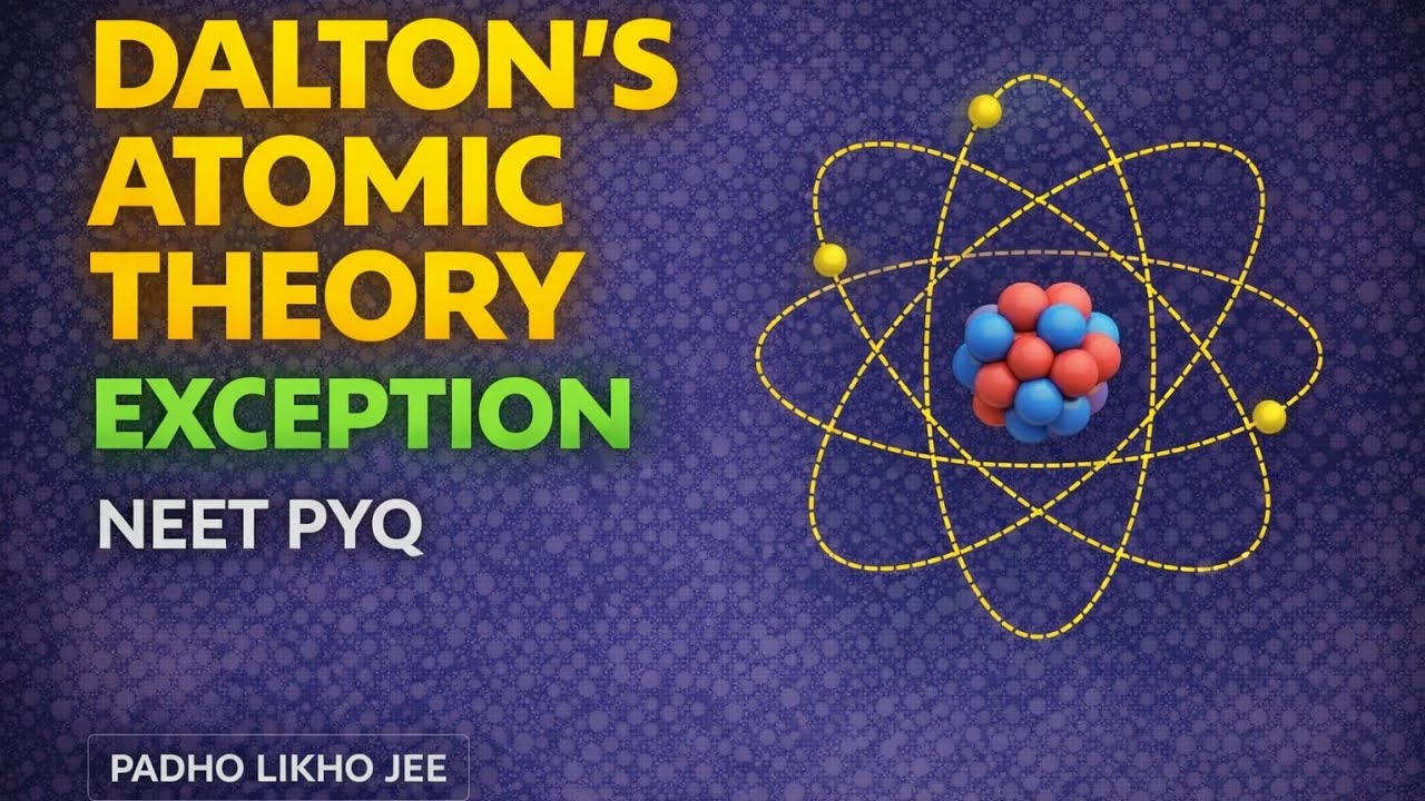First Question on Mole Concept | Dalton Atomic Theory Limitation | NEET Chemistry PYQ