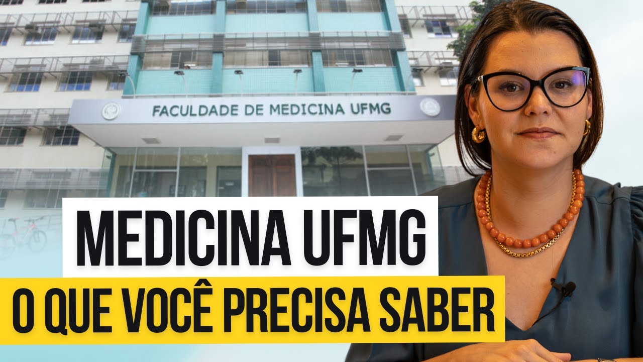 7 informações importantes para quem quer passar em MEDICINA na UFMG