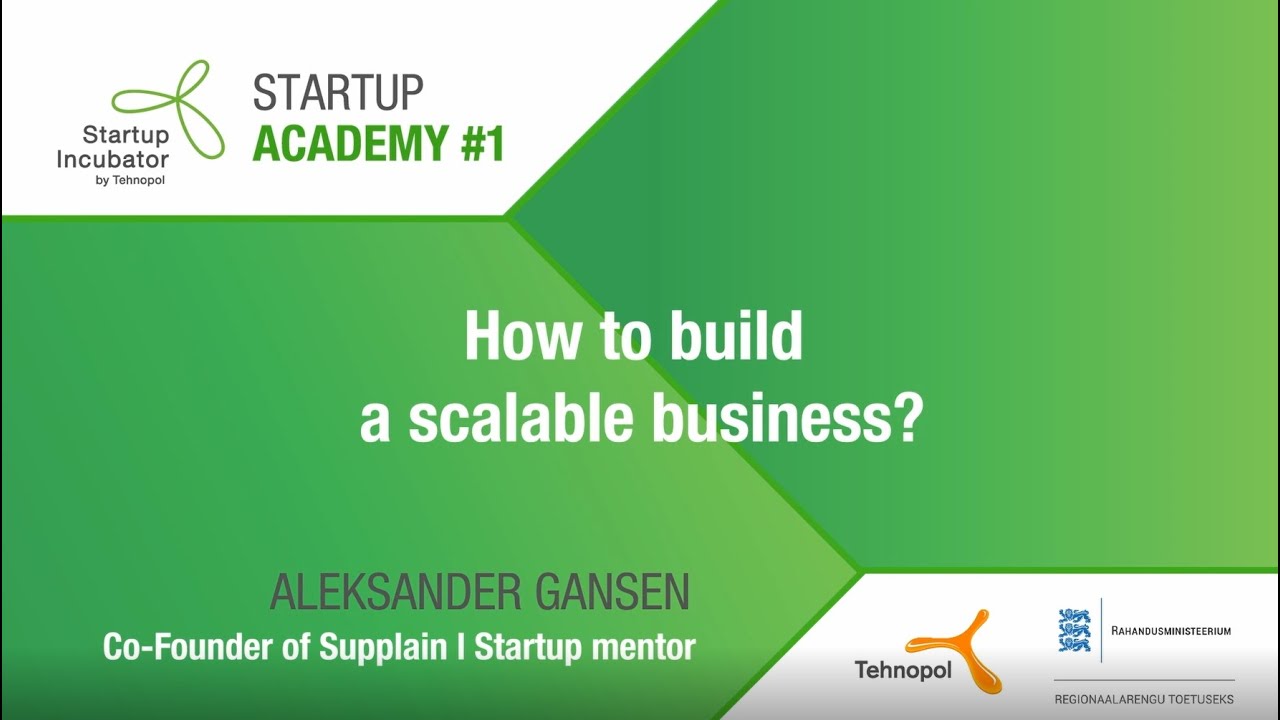 “How to build a scalable business?” by Aleksander Gansen