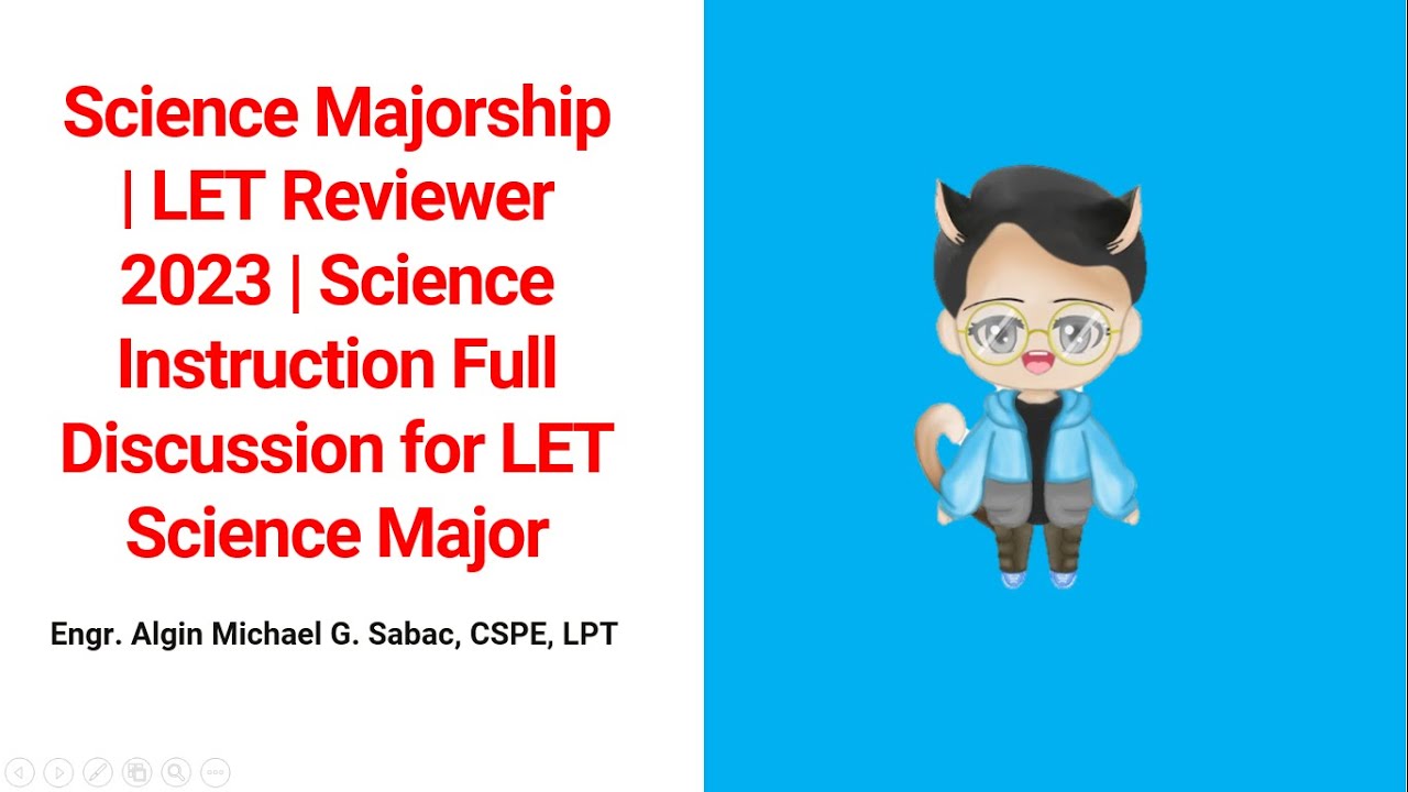 Science Majorship | LET Reviewer 2023 | Science Instruction Full Discussion for LET Science Major