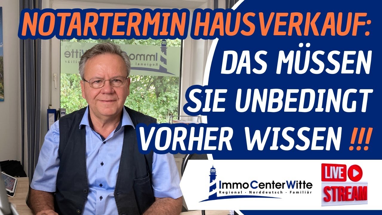 NOTARTERMIN Hausverkauf: Das müssen Sie unbedingt VORHER wissen.