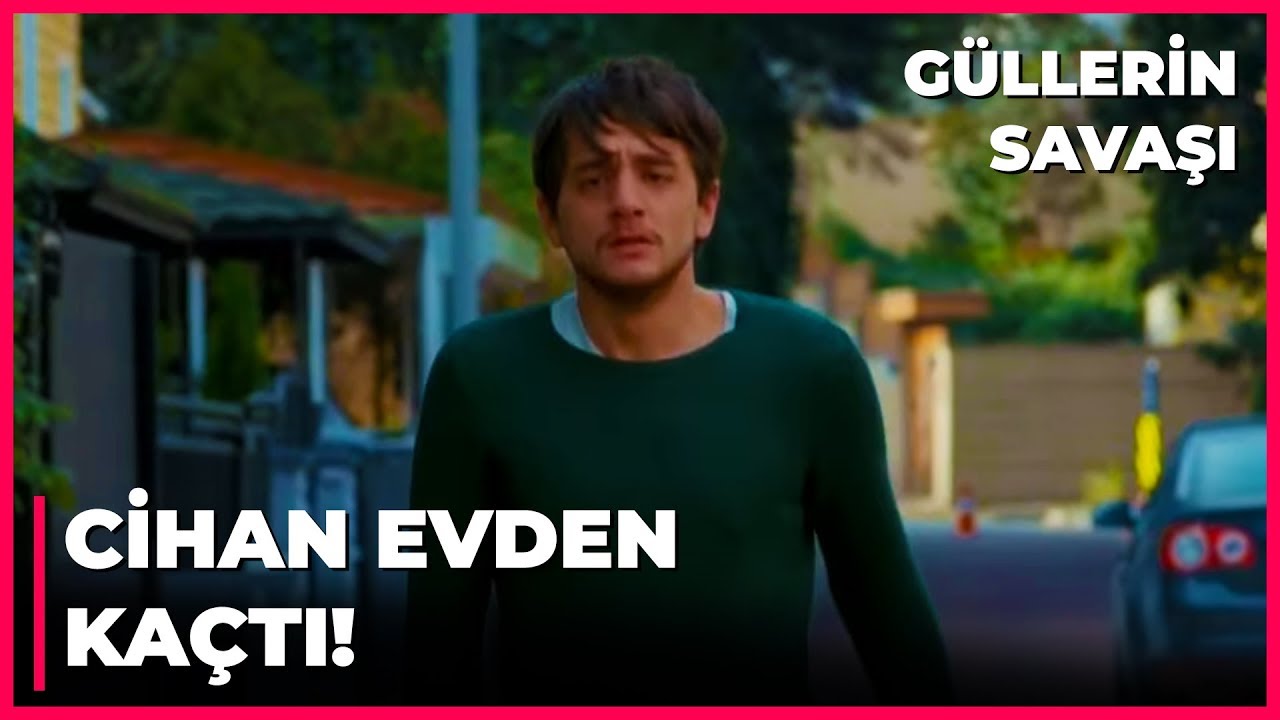 Duygu'yla Evlenmek İstemeyen Cihan, Evden Kaçtı - Güllerin Savaşı 24. Bölüm