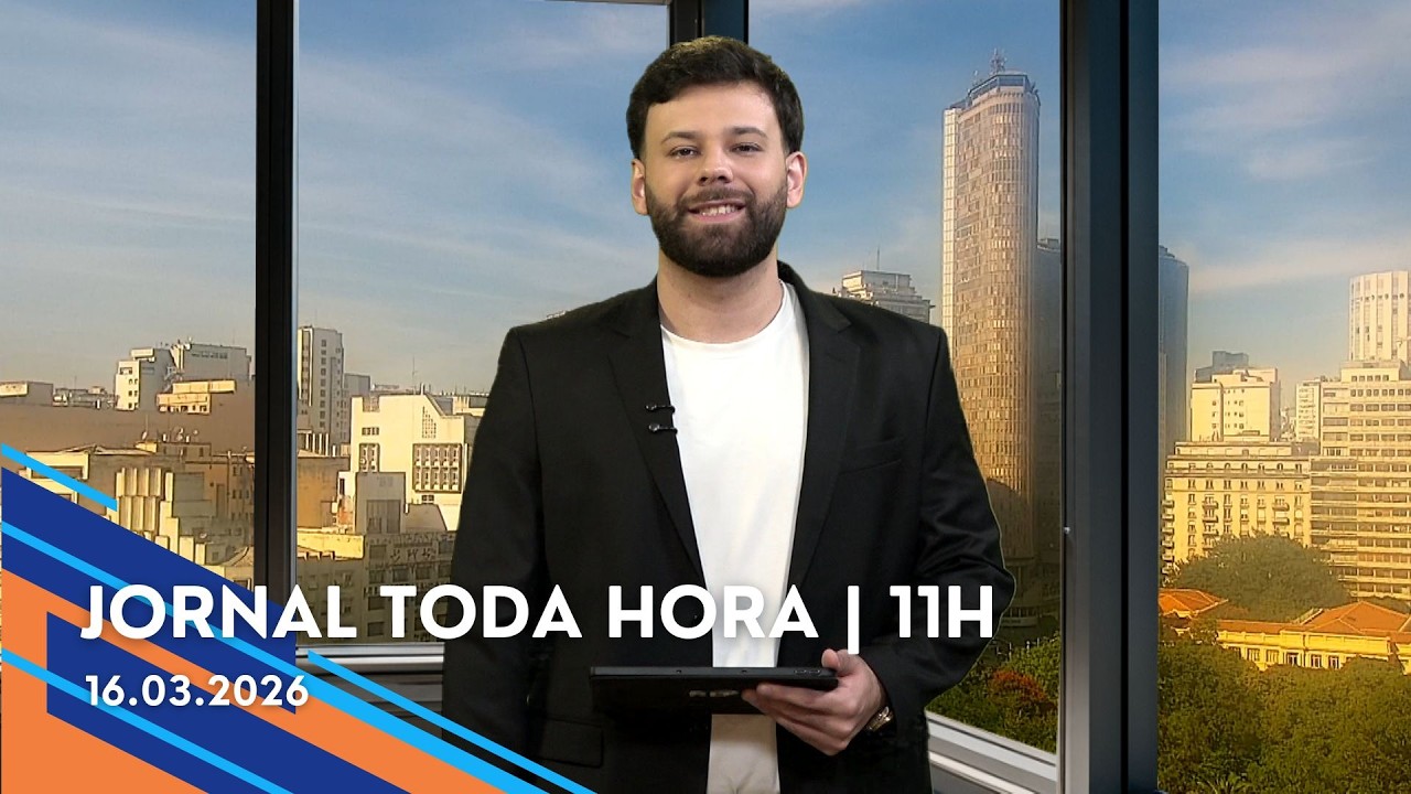 Jornal Toda Hora | 11H | Terça-feira (17/Mar/2026)